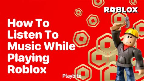 how can i listen to music while playing roblox and still enjoy the full gaming experience?